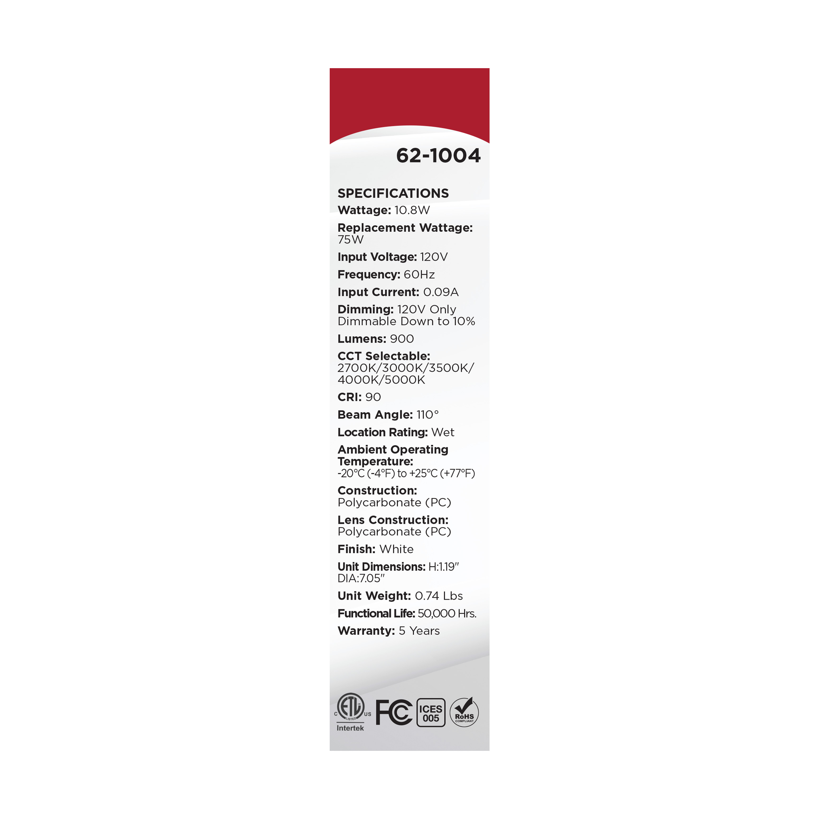 11W 7" 5CCT 120V WHT FIXTURE - 62-1004