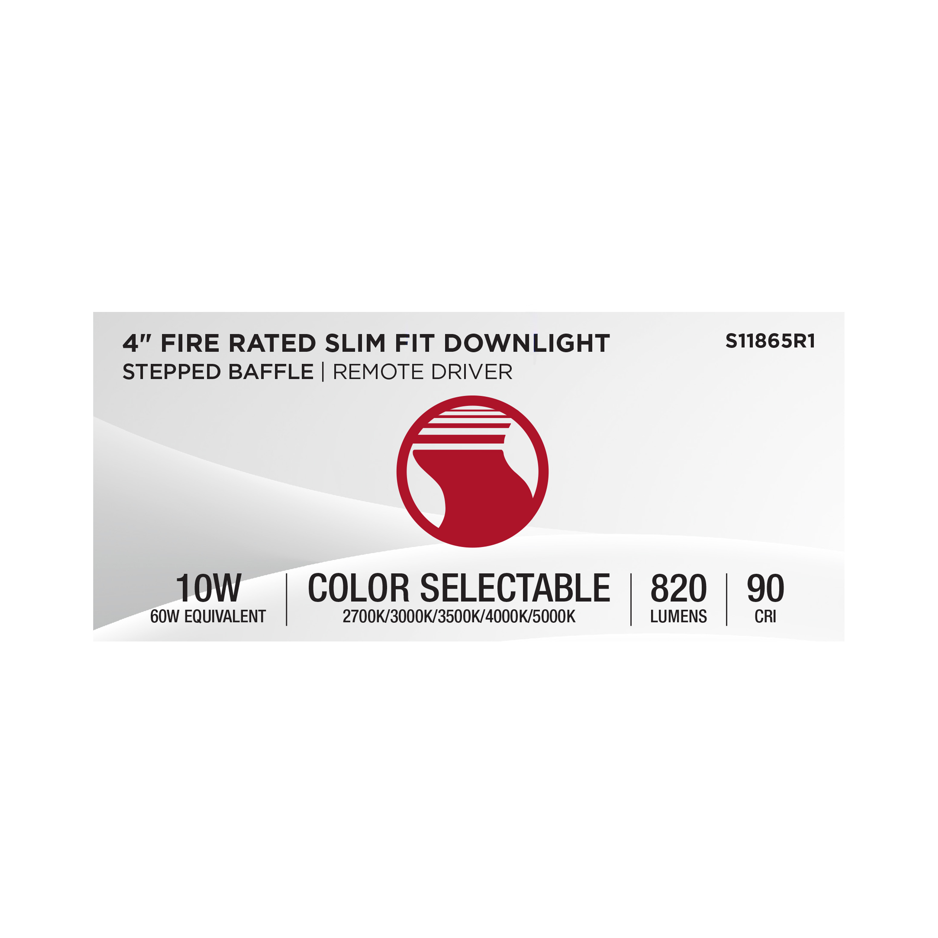 10WLED/4/FR/CCT/SLF/RD/STB/RND - S11865R1