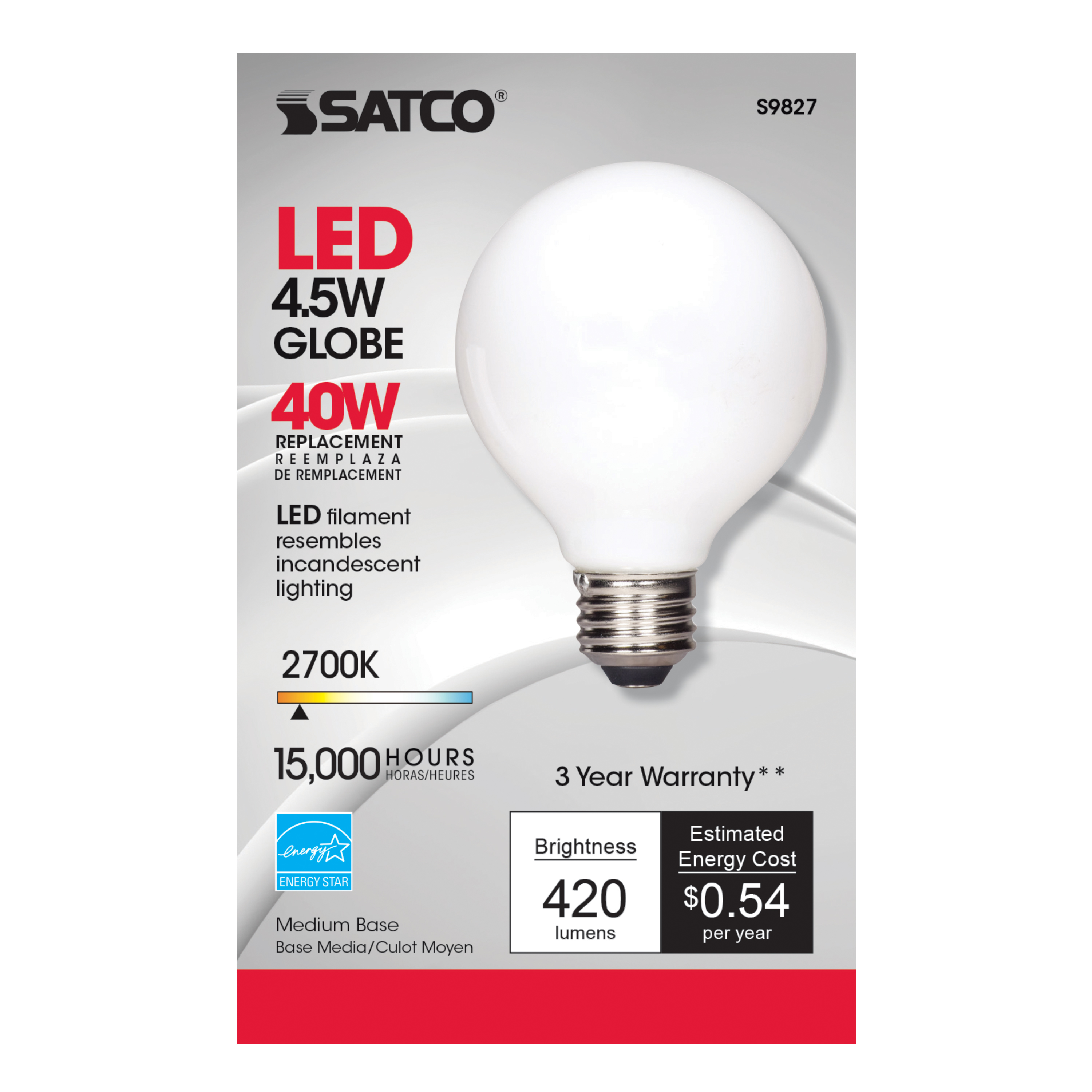 4.5G25/SW/LED/E26/27K/120V - S9827