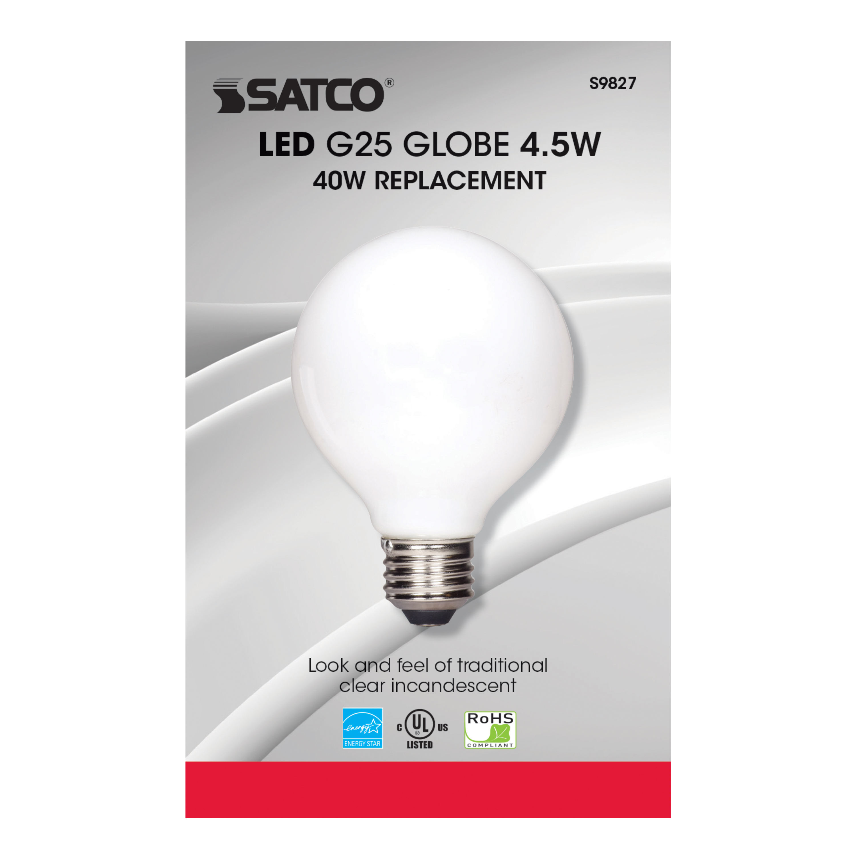 4.5G25/SW/LED/E26/27K/120V - S9827