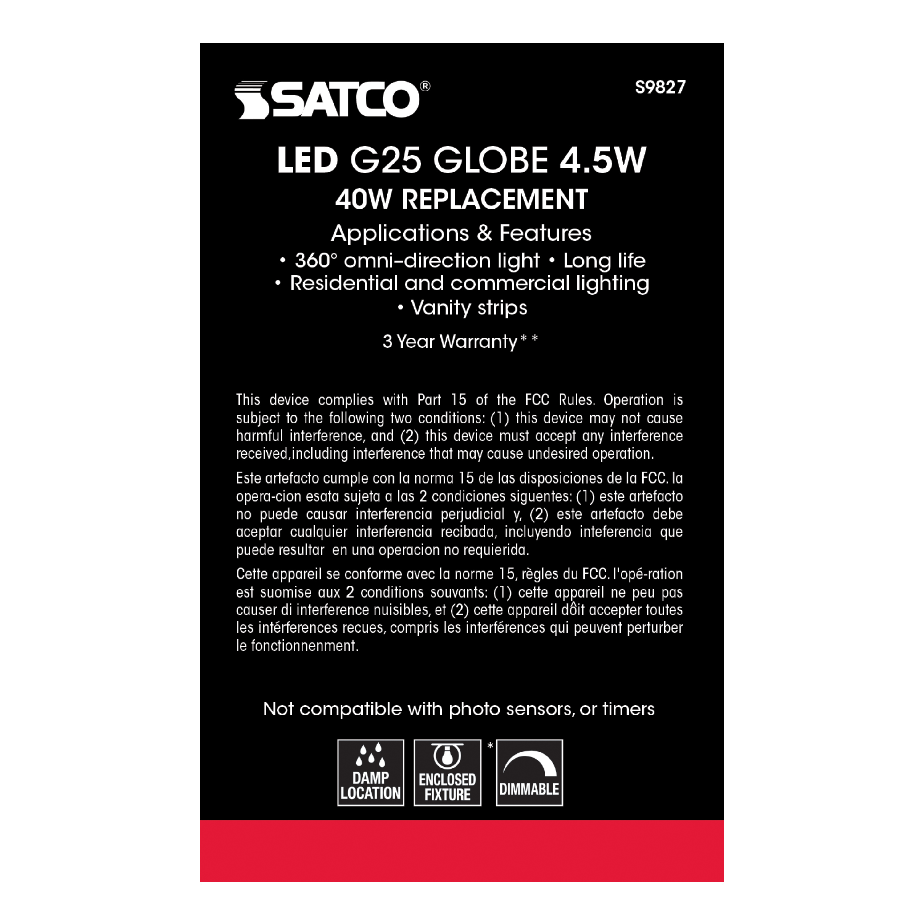 4.5G25/SW/LED/E26/27K/120V - S9827