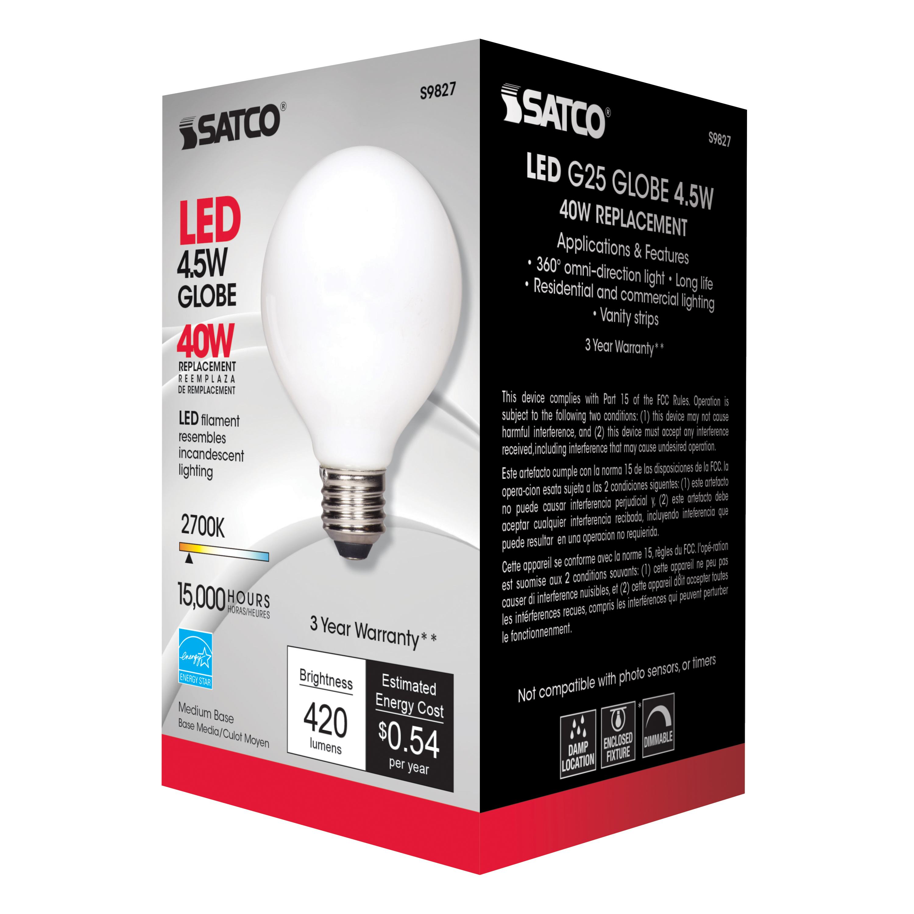 4.5G25/SW/LED/E26/27K/120V - S9827