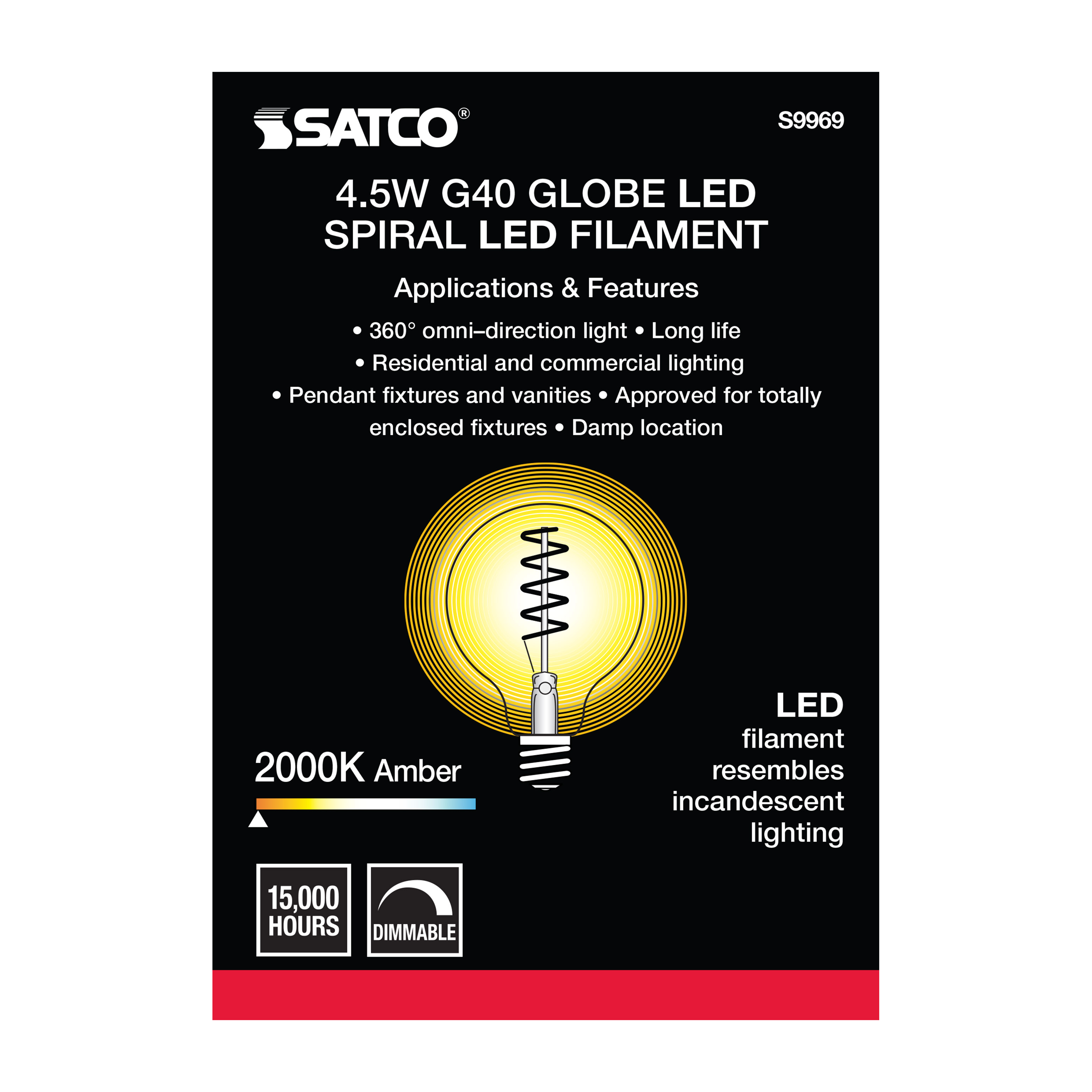 4.5G40/SPIRAL/LED/AMB/120V - S9969
