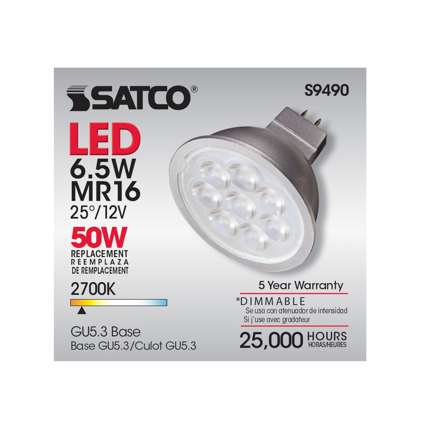 6.5MR16/LED/25'/27K/12V - S9490