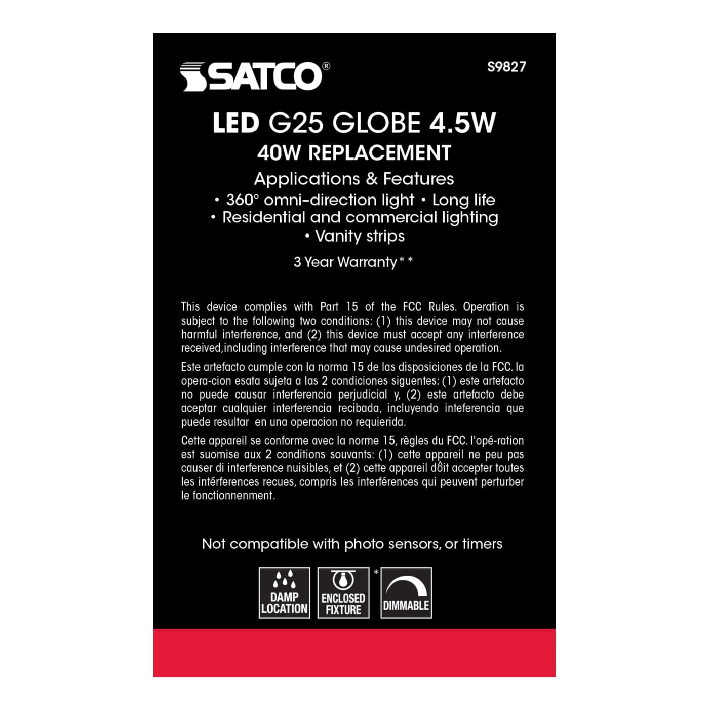 4.5G25/SW/LED/E26/27K/120V - S9827