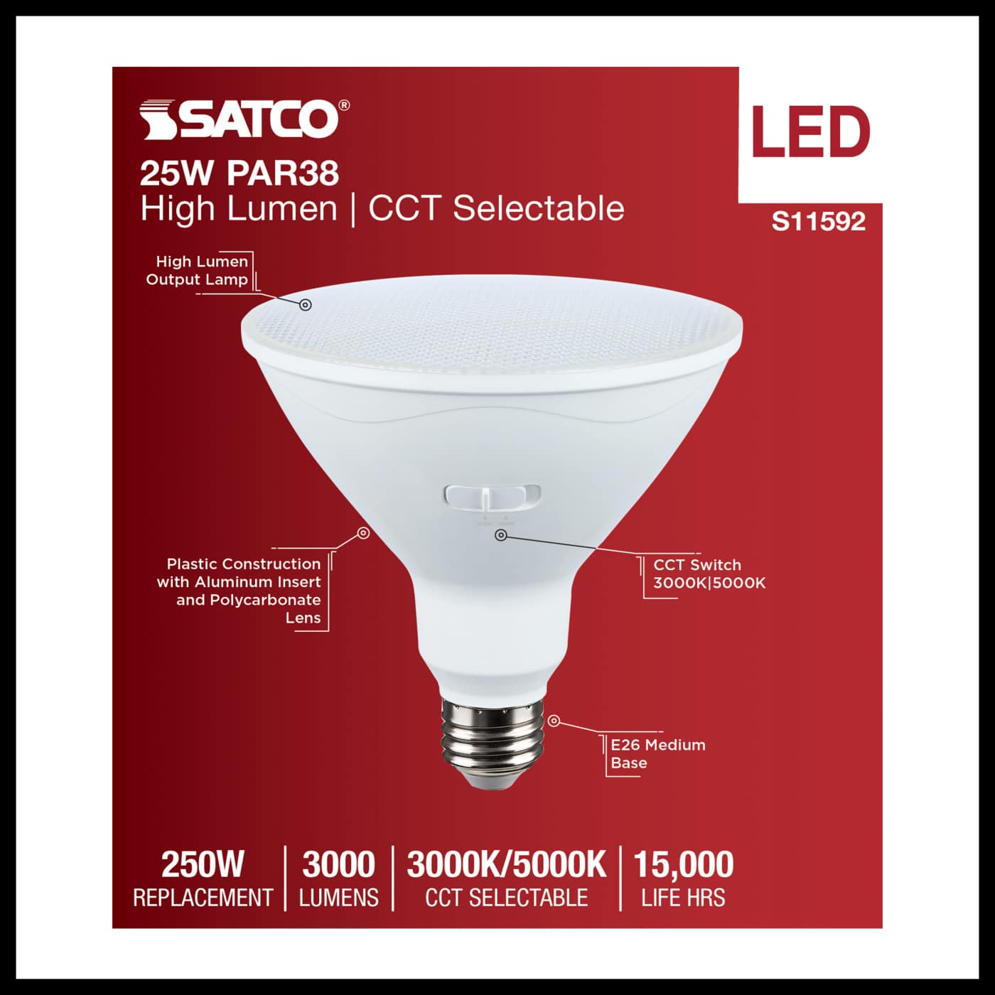 25PAR38/LED/2CCT/FL40/120V - S11592